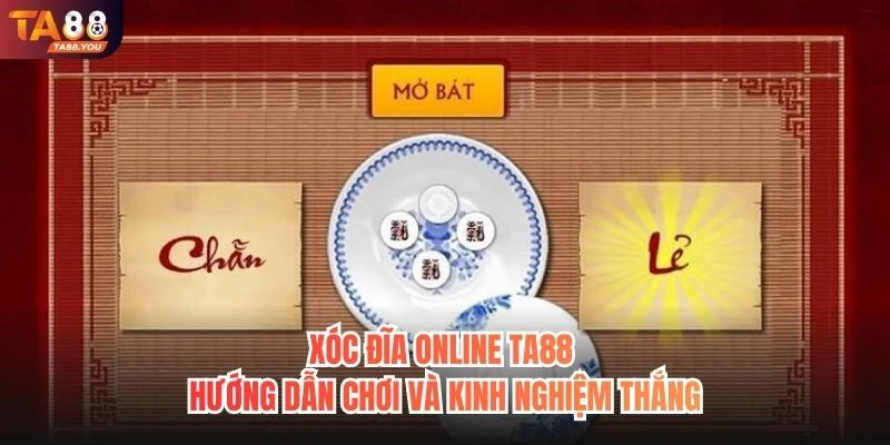Xóc đĩa online TA88